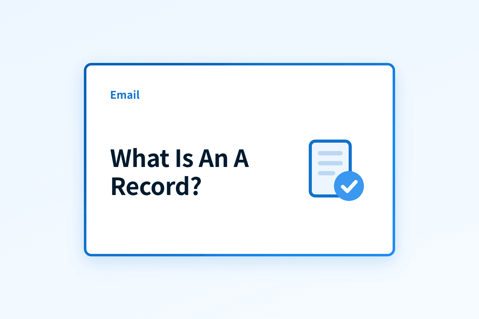 What is an A record? DNS Address Records Explained