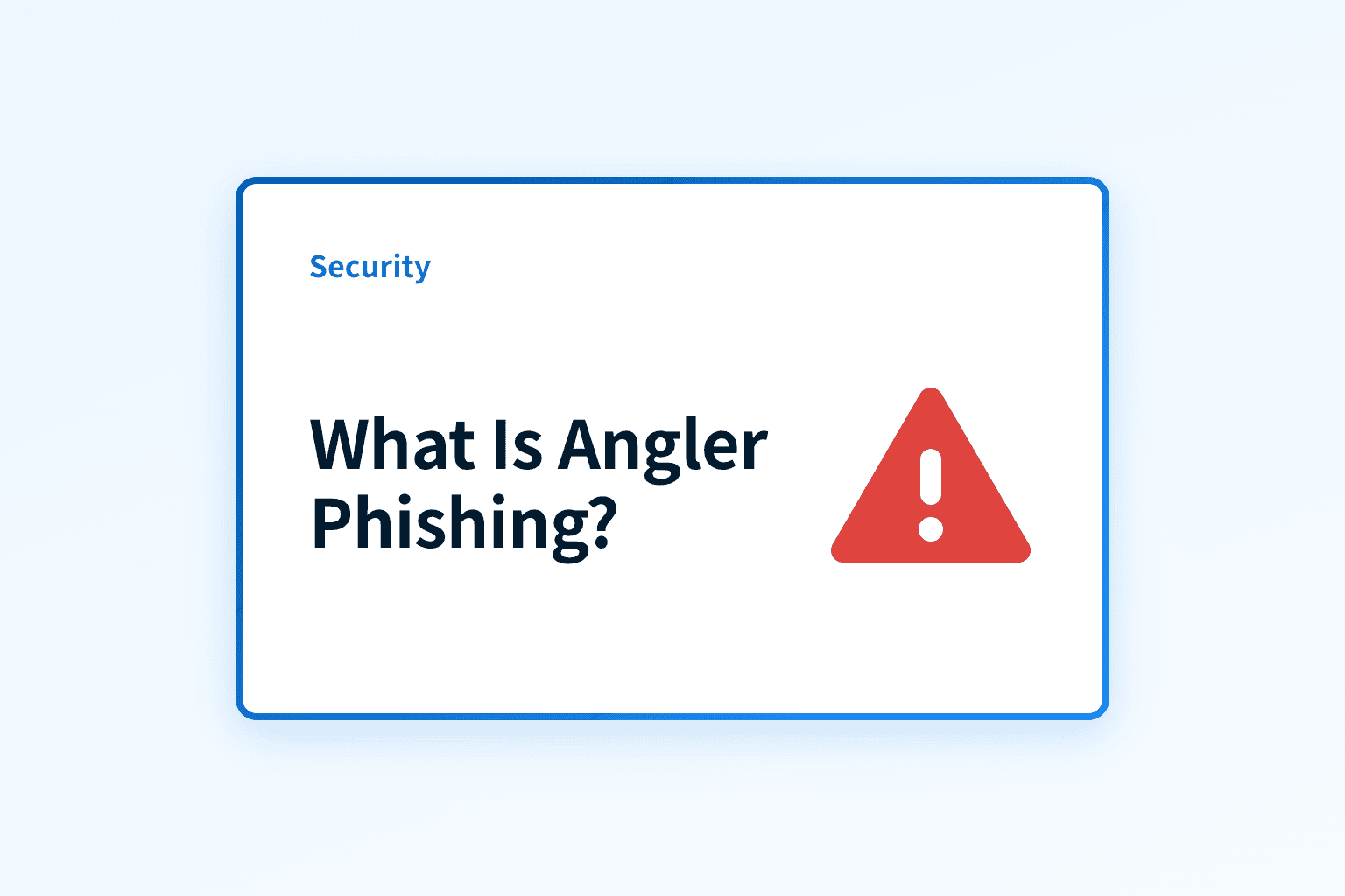 What Is Angler Phishing and How Can You Stop It?