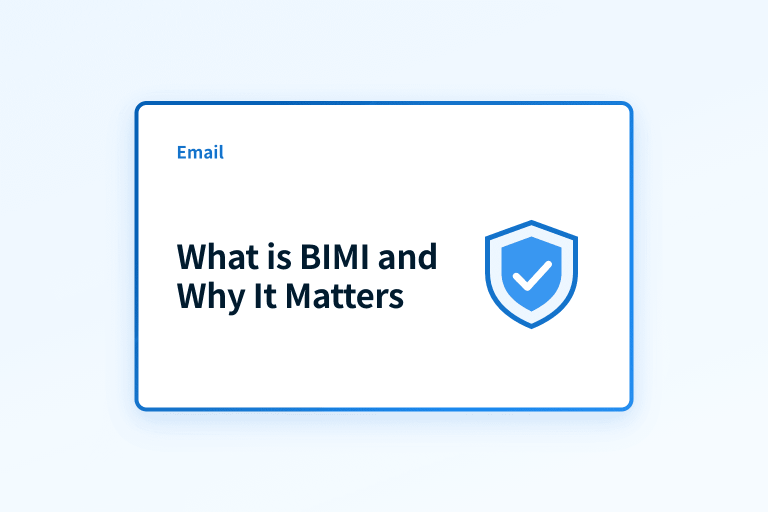 What is BIMI and why does it matter?