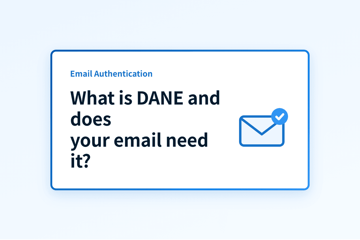 What is DANE and does your email need it?