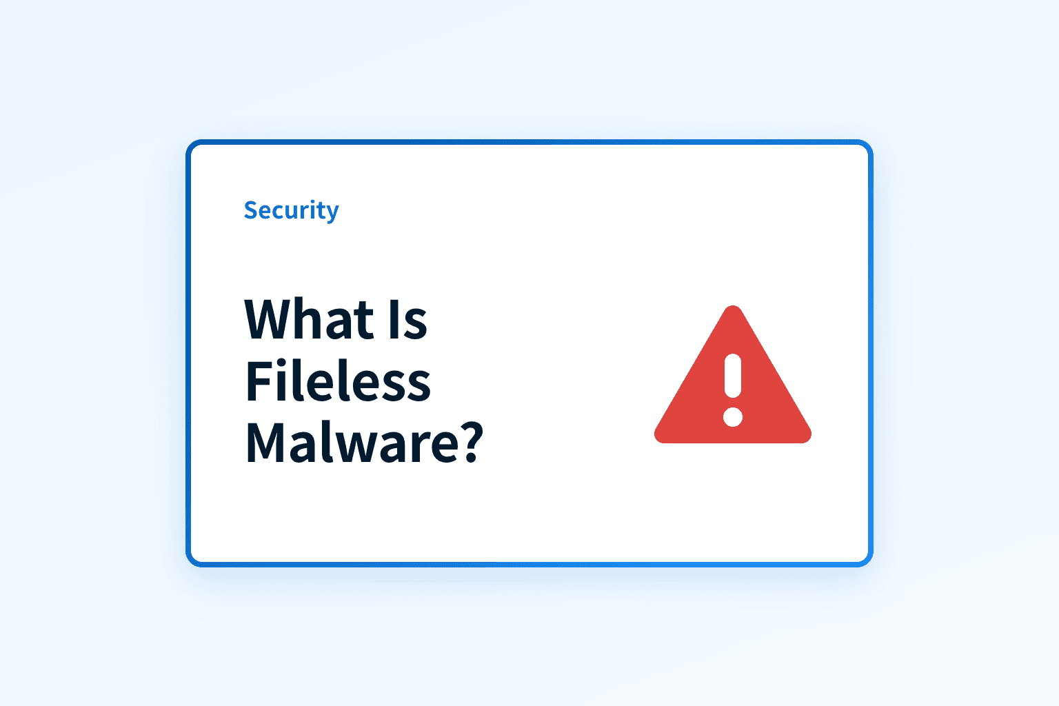 What Is Fileless Malware and How Can You Defend Against It?