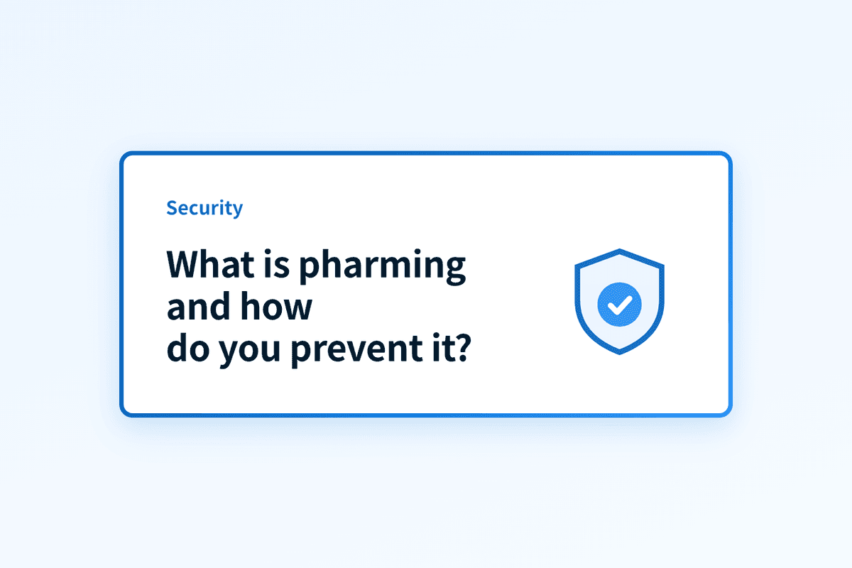 What is pharming and how do you prevent it?