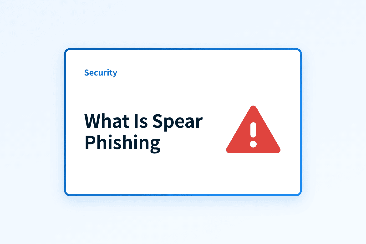 What is Spear Phishing?
