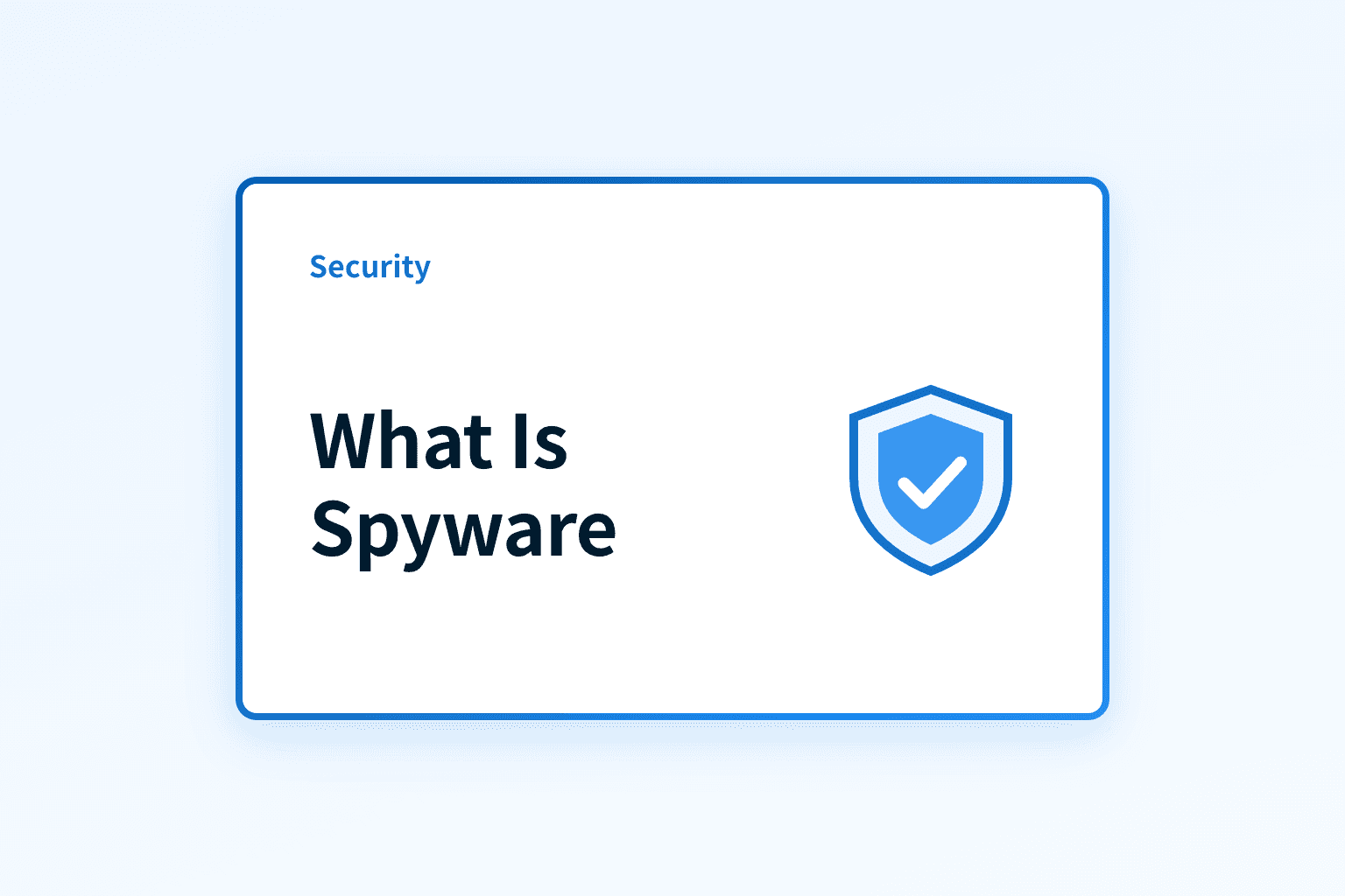 What is Spyware and How Can You Safeguard Against It?