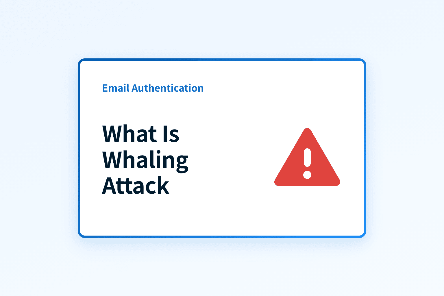 What is a whaling attack and how can you stop it?