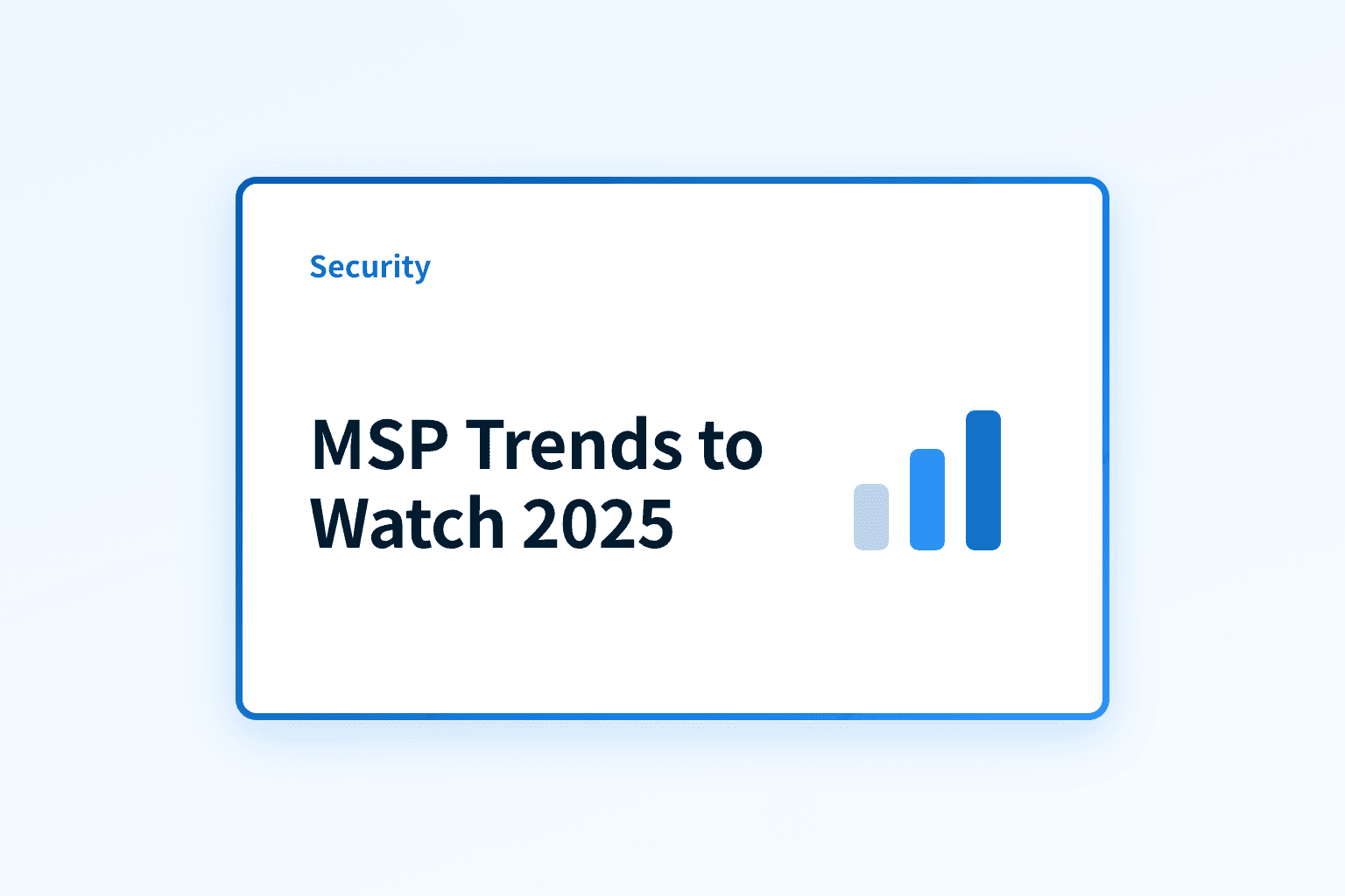 What trends should MSPs watch in 2025?