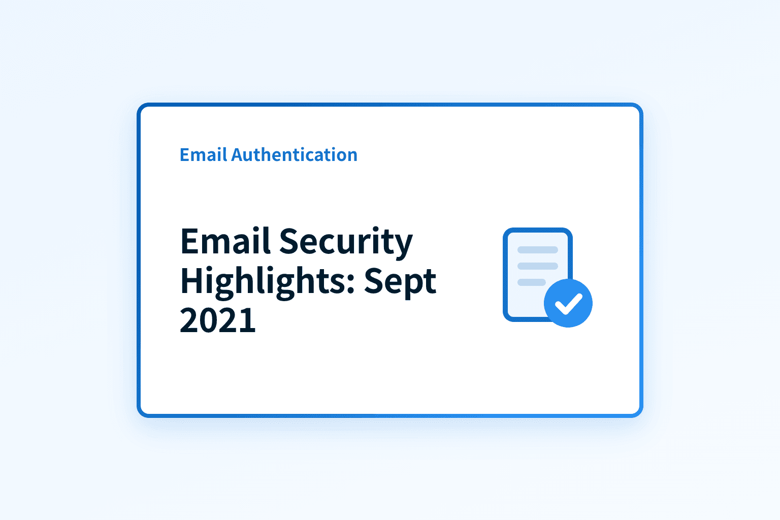 What Were the Major Email Security Highlights in September 2021?