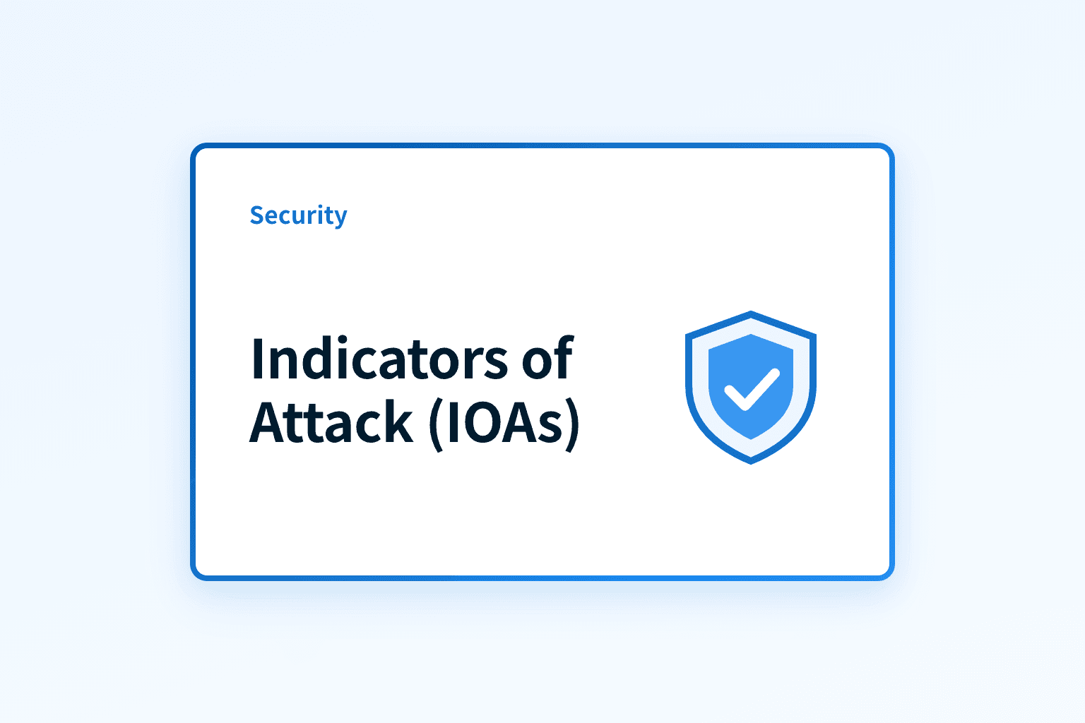 How can indicators of attack (IOAs) improve threat detection?