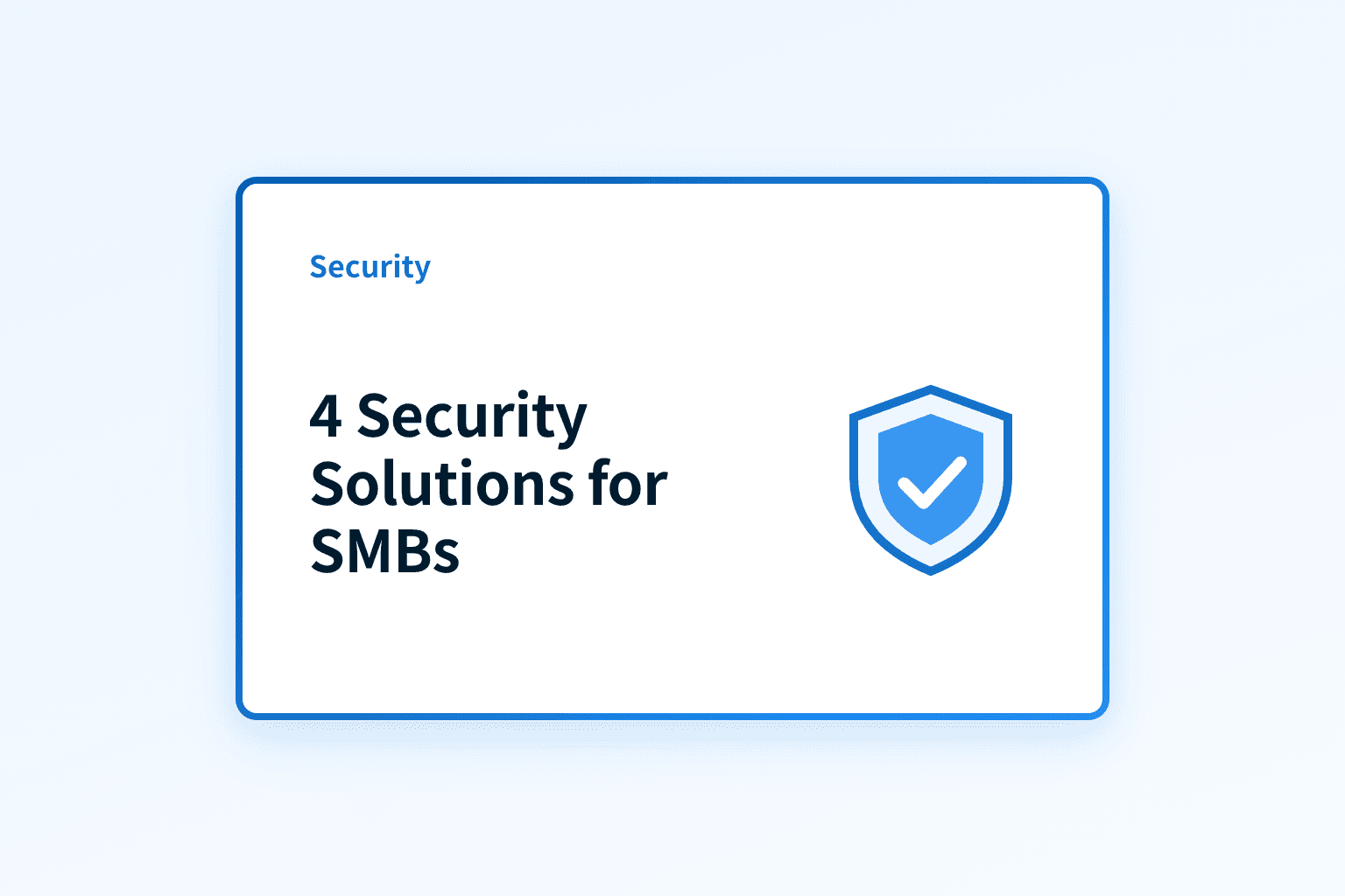 Which 4 security solutions should small businesses use?