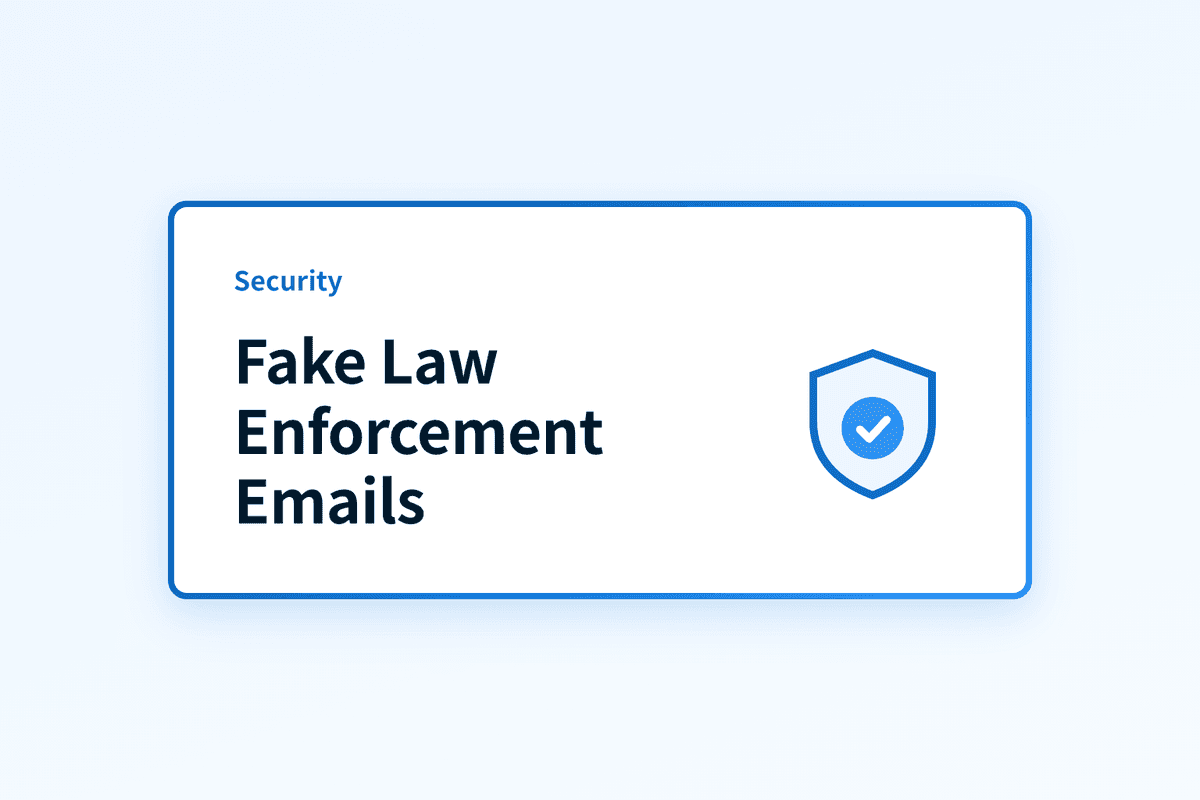 Why am I getting fake law enforcement emails?