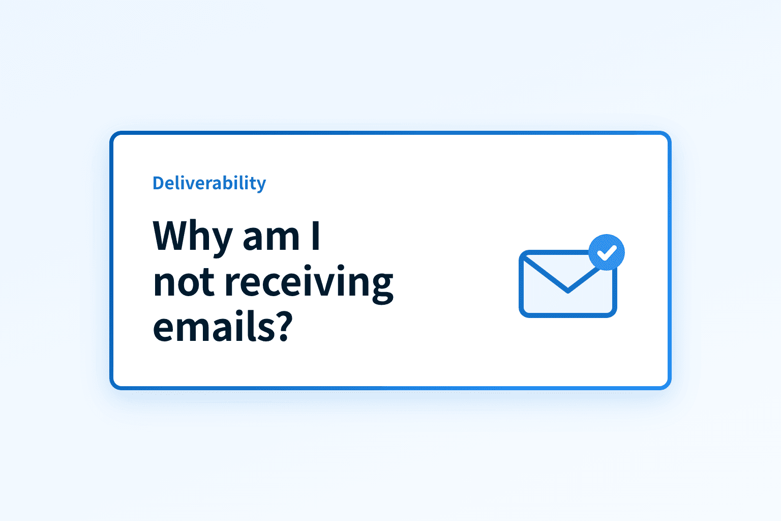 Why am I not receiving emails? How to troubleshoot
