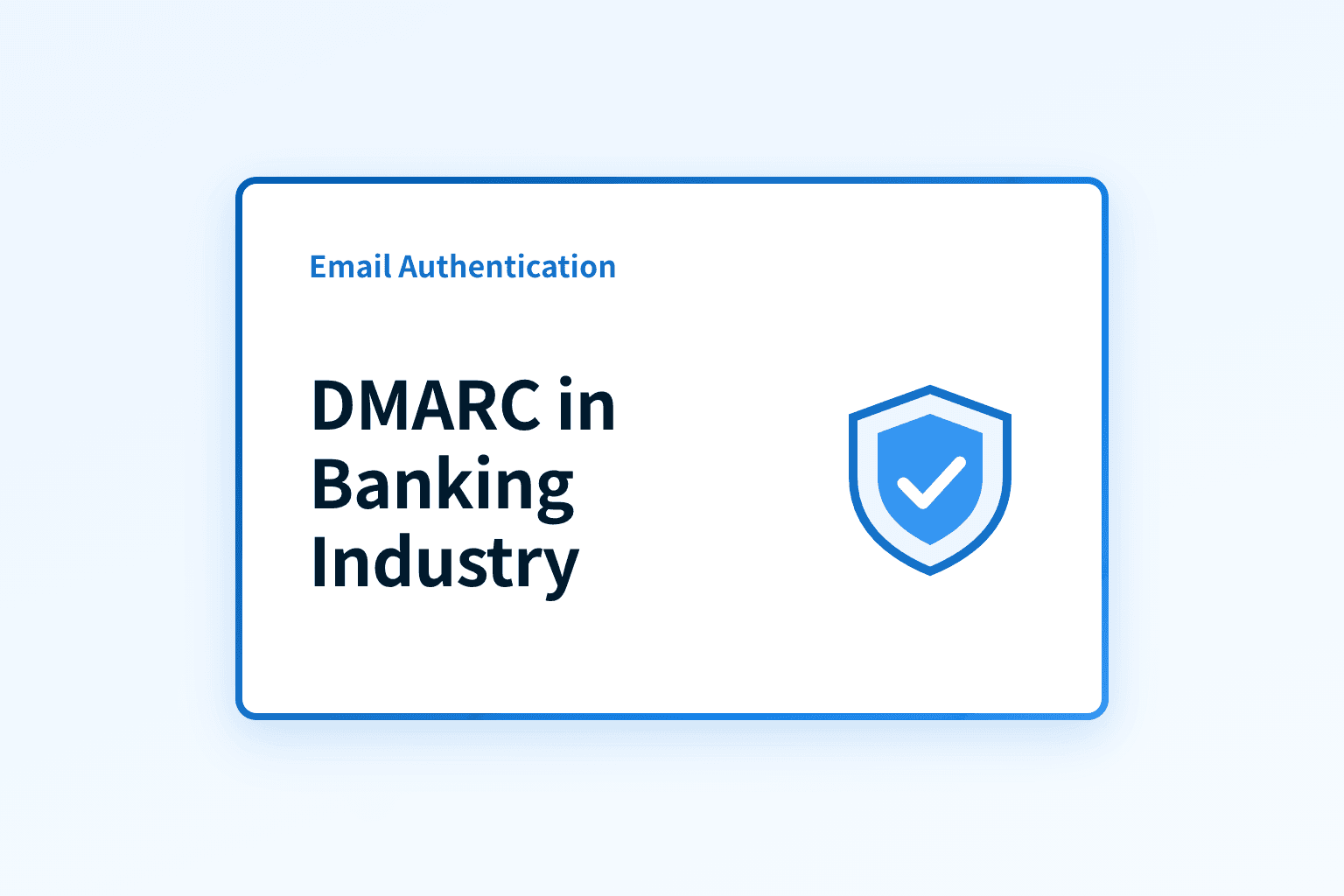 Why is DMARC Vital for the Banking Industry?