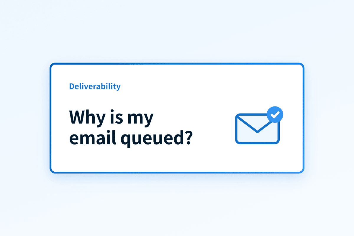 Why is my email queued and how do I fix it?