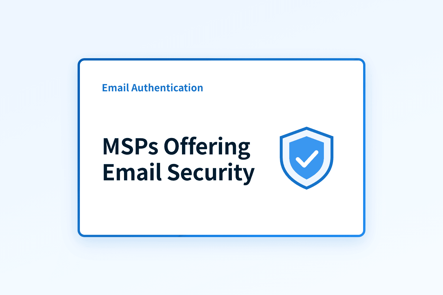Why Should MSPs Offer Email Security Services?