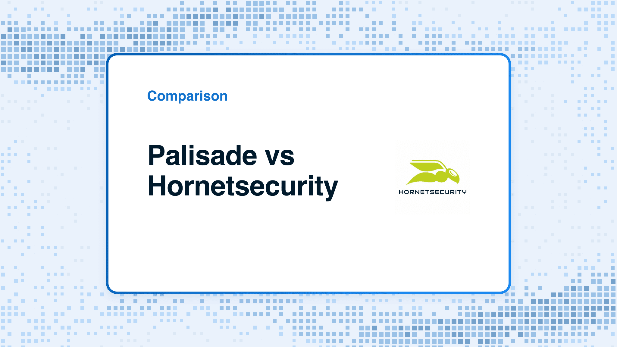 Comparison card: Palisade versus Hornetsecurity