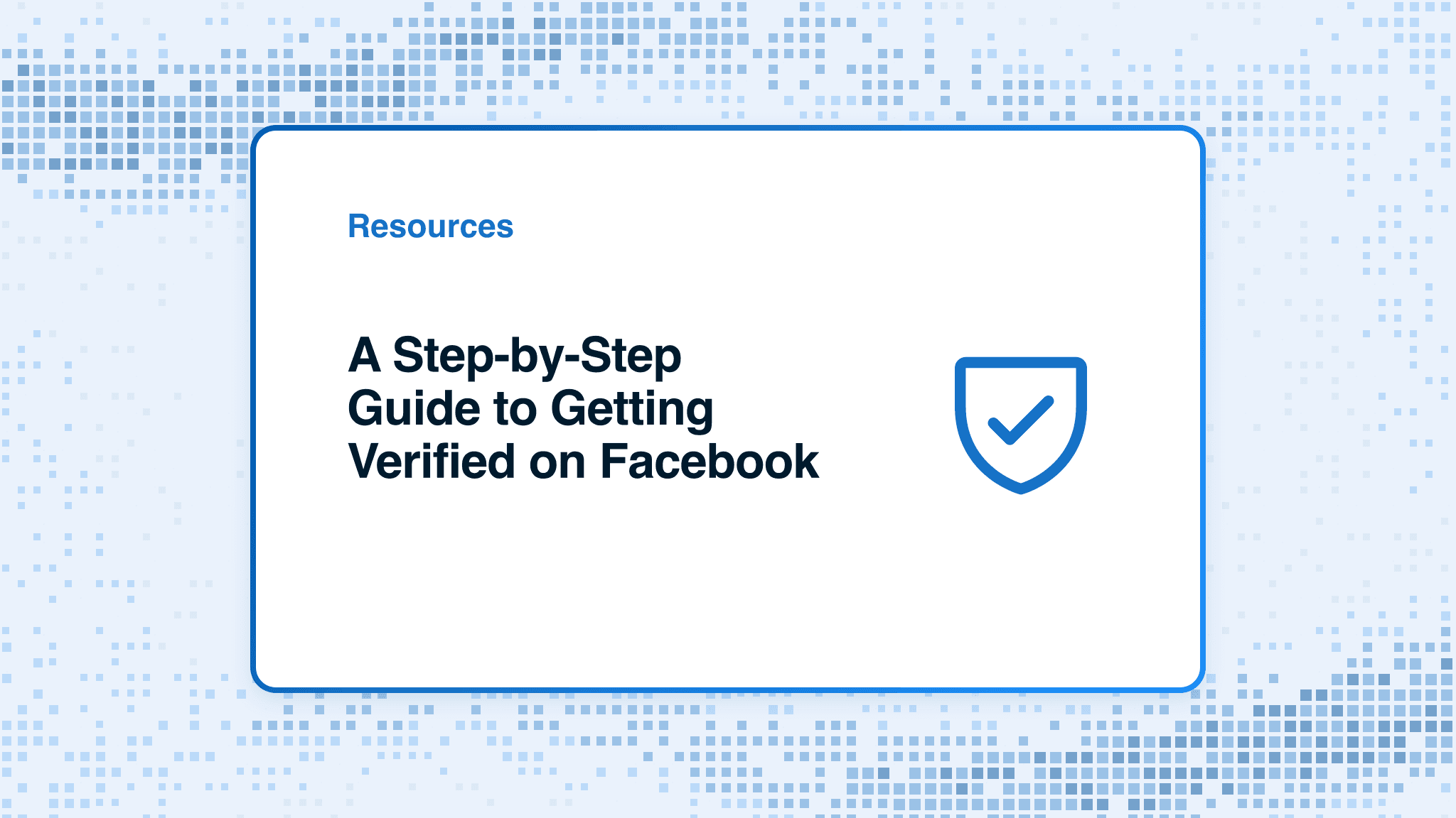 A Step-by-Step Guide to Getting Verified on Facebook