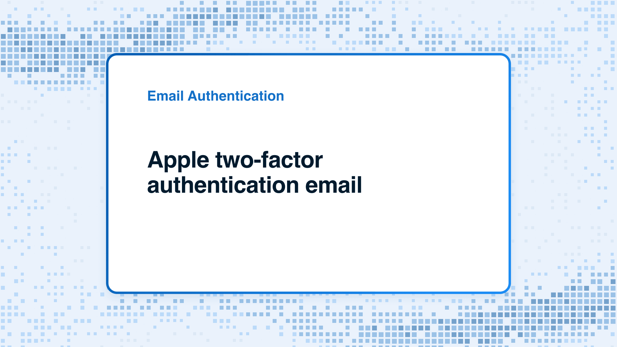 Apple two-factor authentication email