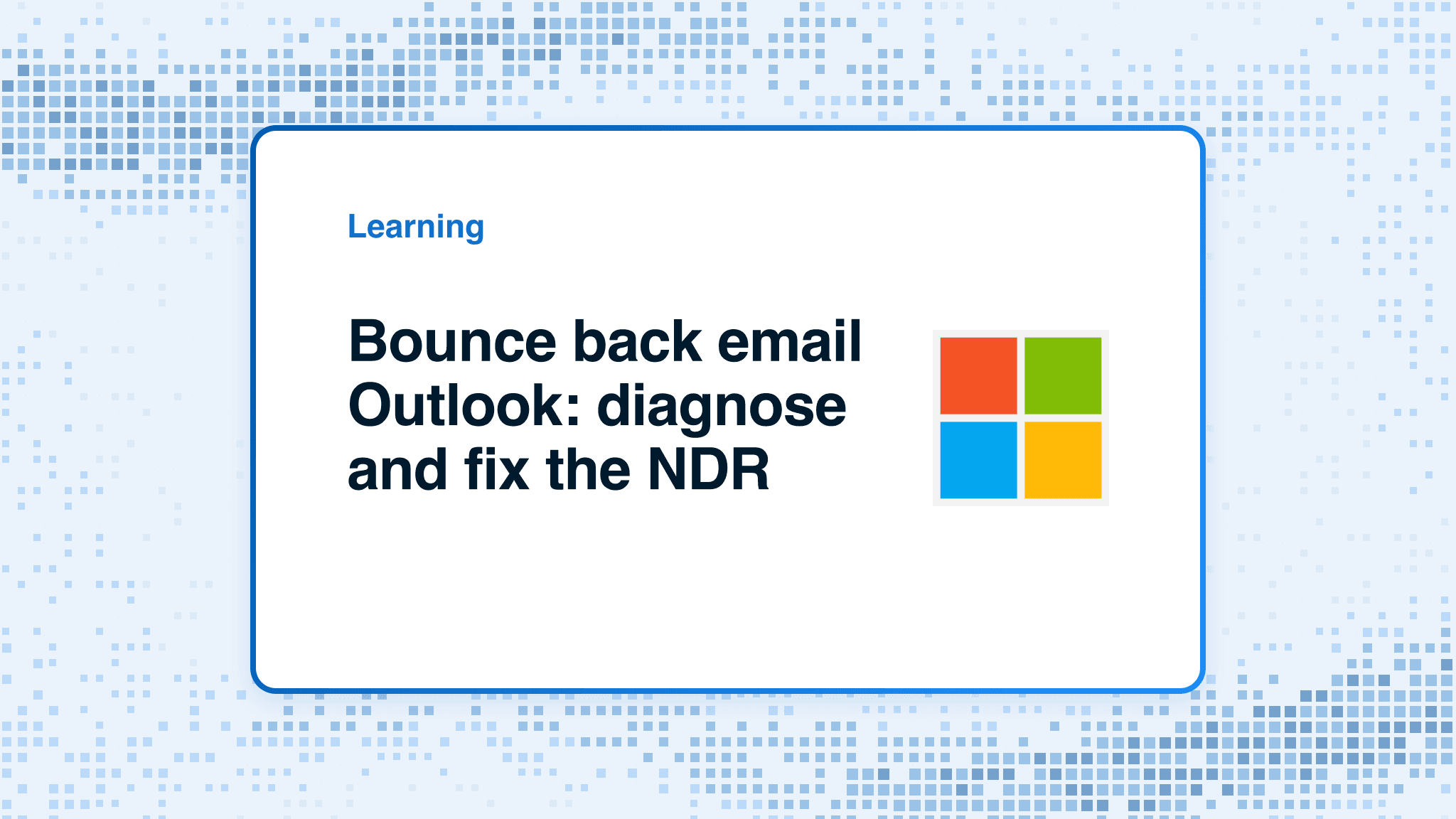Bounce back email Outlook: diagnose and fix the NDR