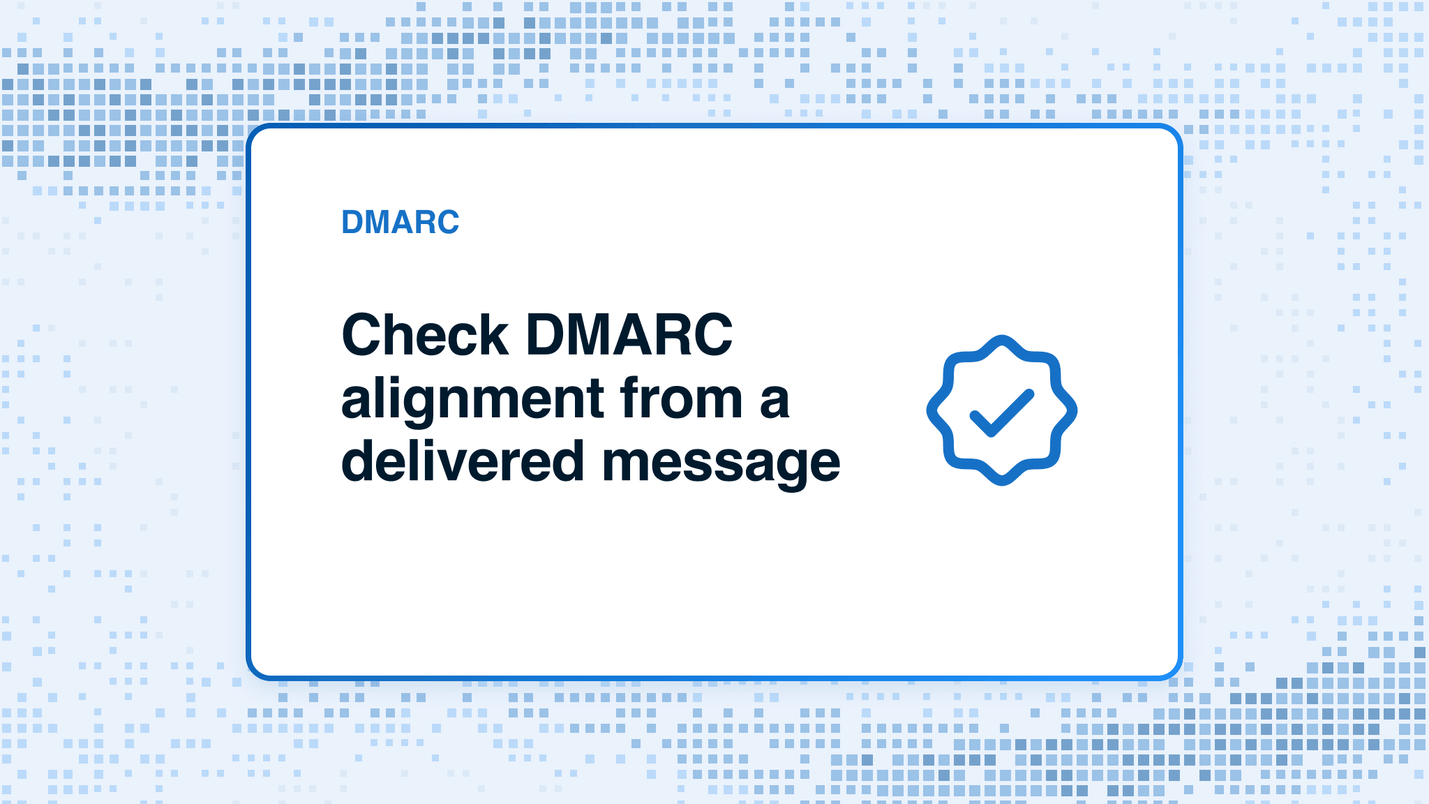 Check DMARC alignment