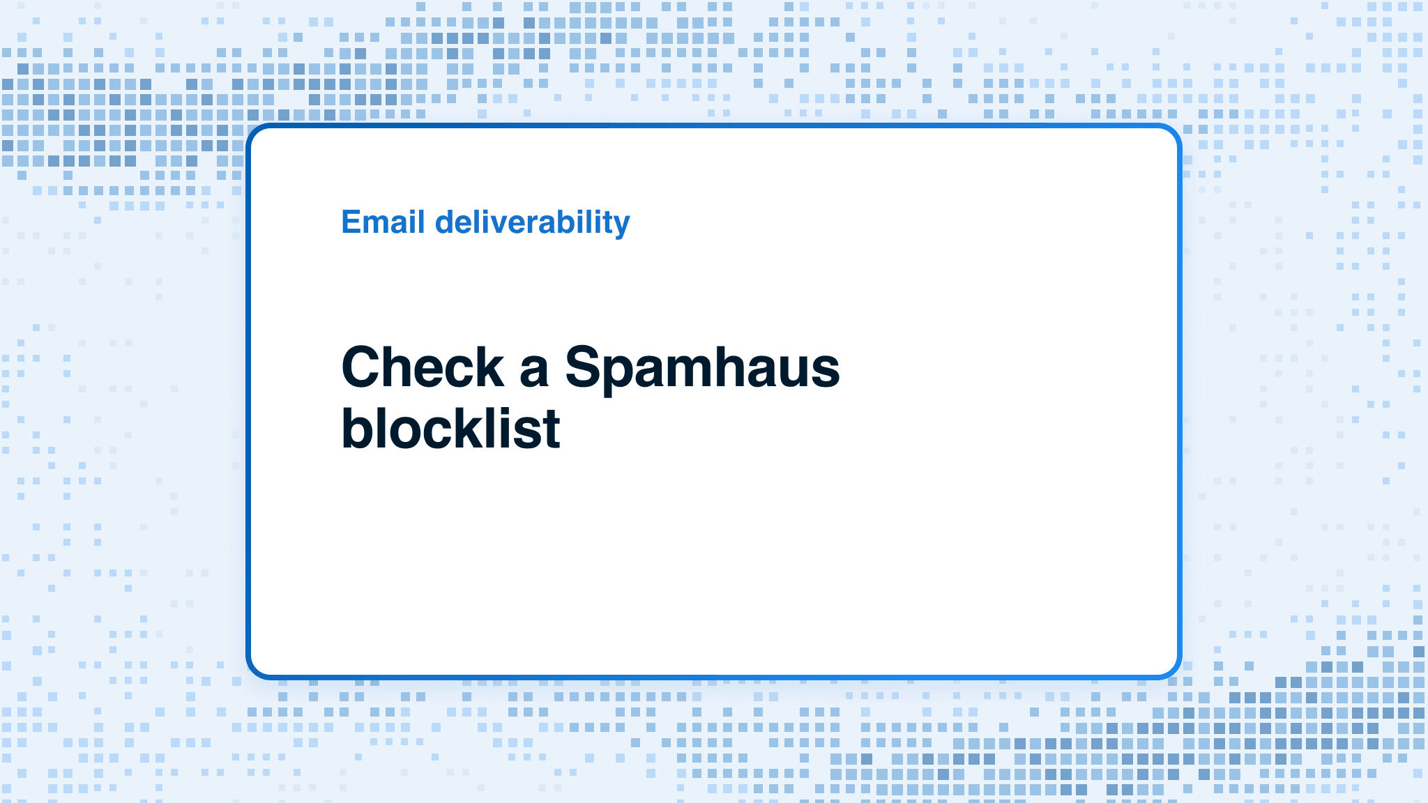 Check the Spamhaus blacklist: identify and fix a listing