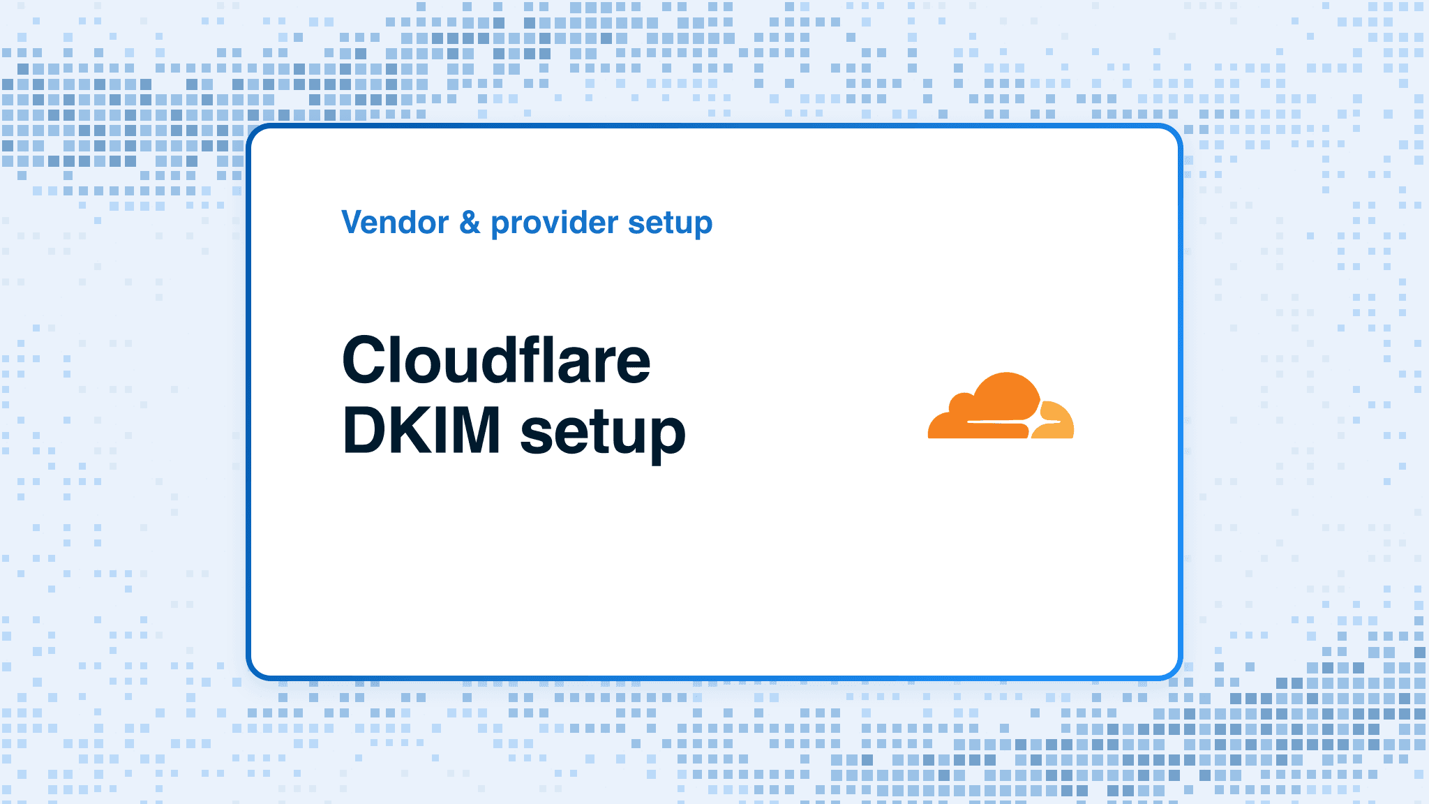 Cloudflare DKIM setup