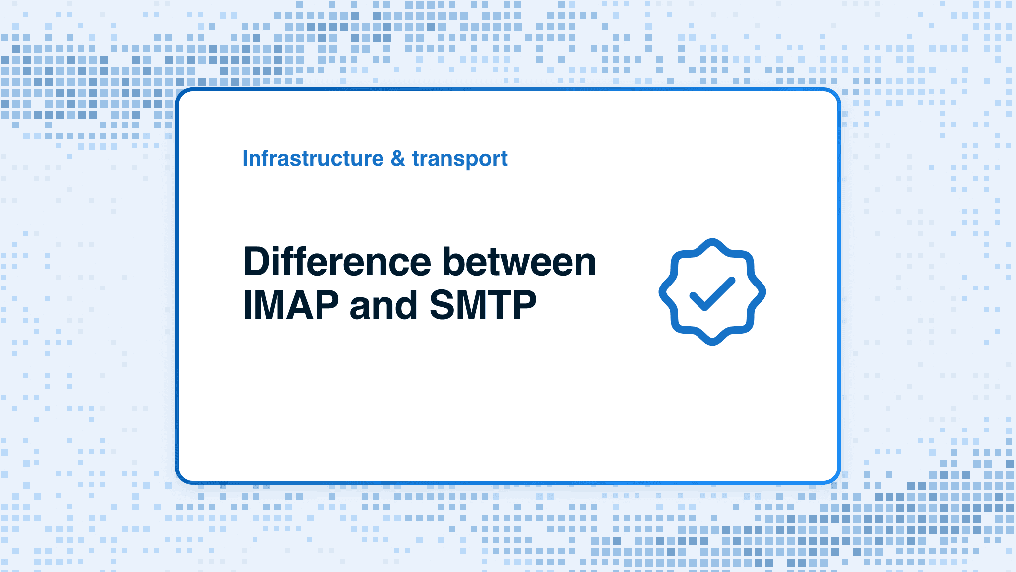 Difference between IMAP and SMTP