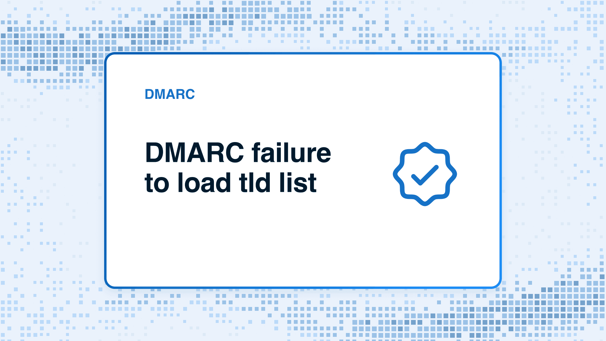 DMARC failure to load tld list