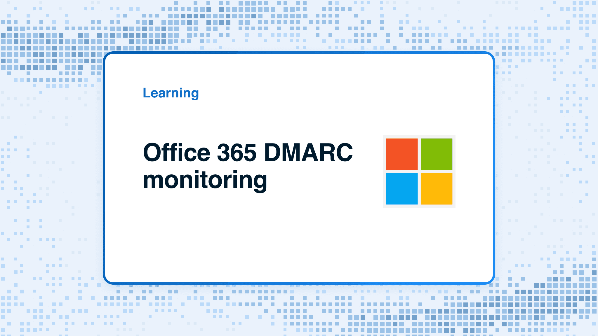 Office 365 DMARC monitoring