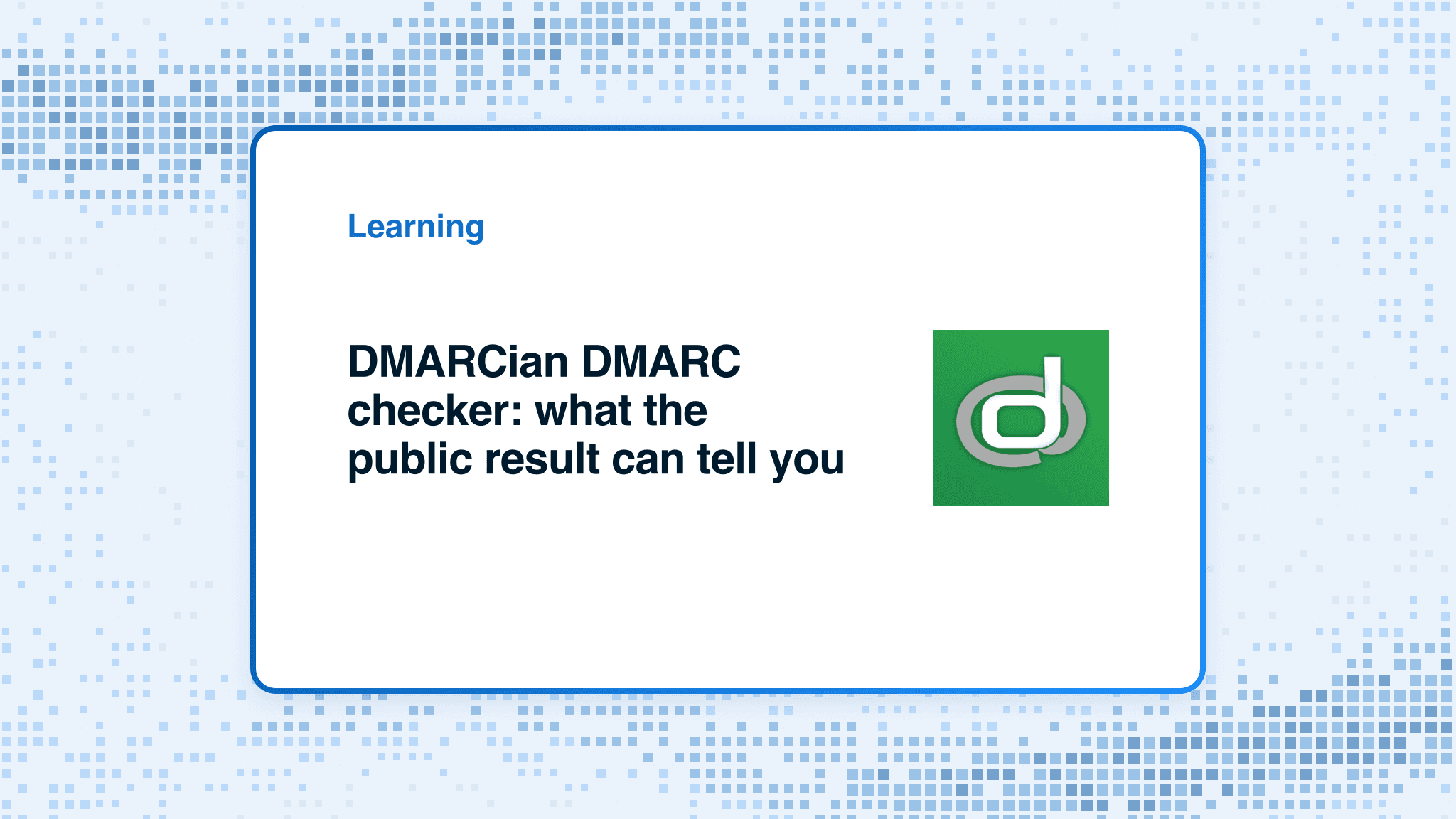 DMARCian DMARC checker: what the public result can tell you