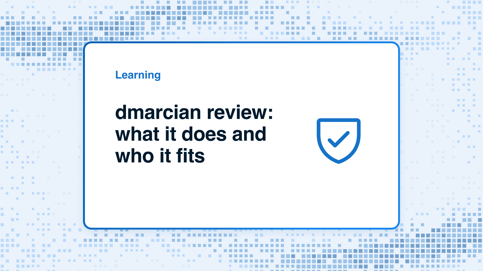 dmarcian review: what it does and who it fits
