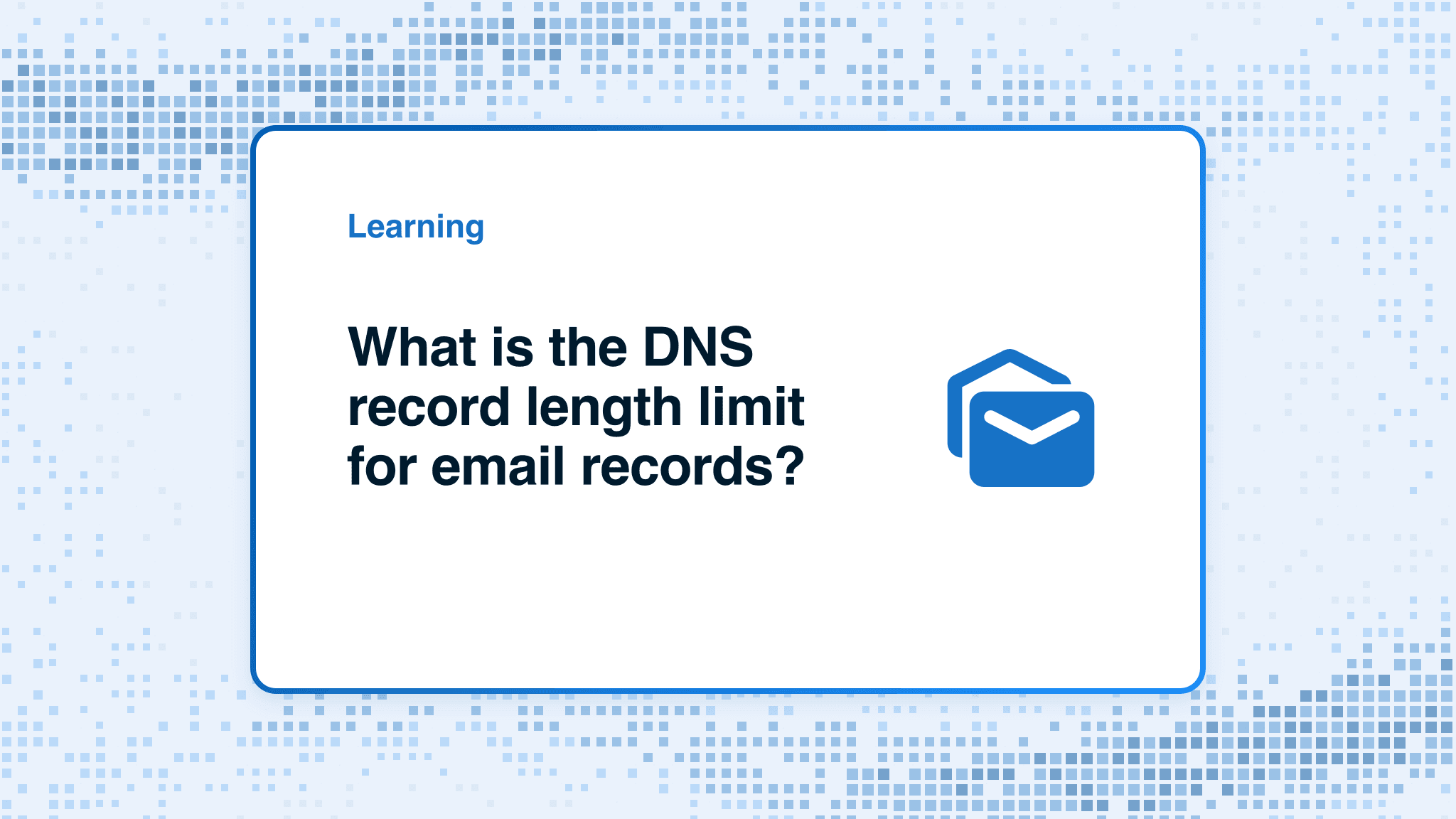 What is the DNS record length limit for email records?