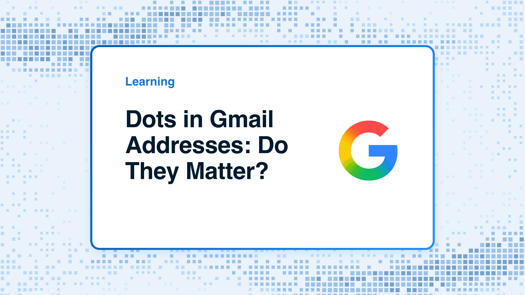 Dots in Gmail Addresses: Do They Matter?