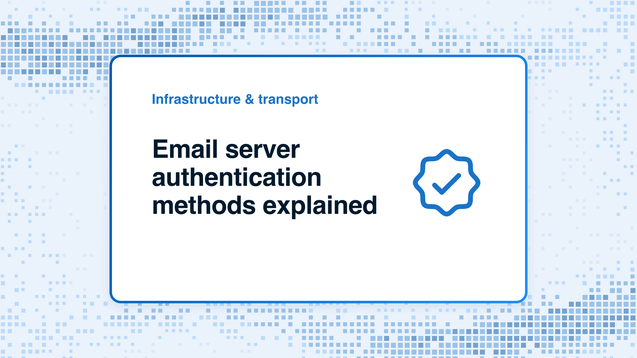 Email server authentication methods explained