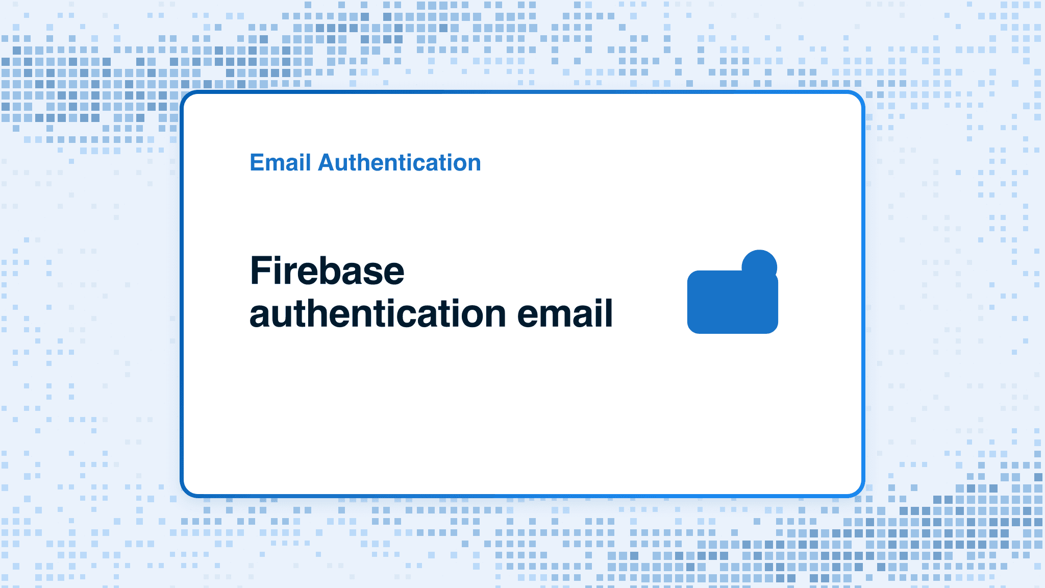 Firebase authentication email