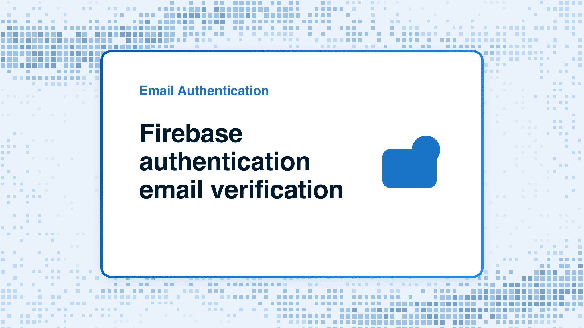 Firebase authentication email verification