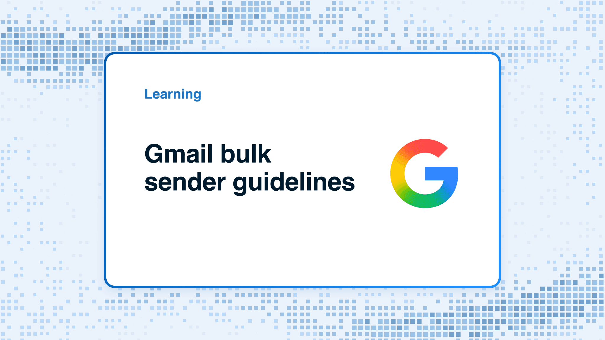 Gmail bulk sender guidelines