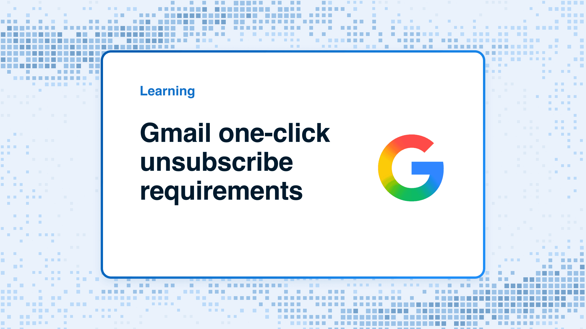 Gmail one-click unsubscribe requirements