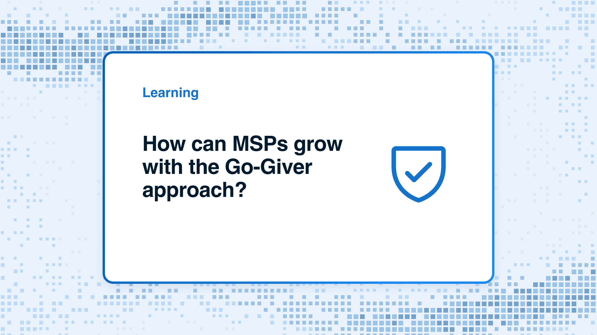 How can MSPs grow with the Go-Giver approach?