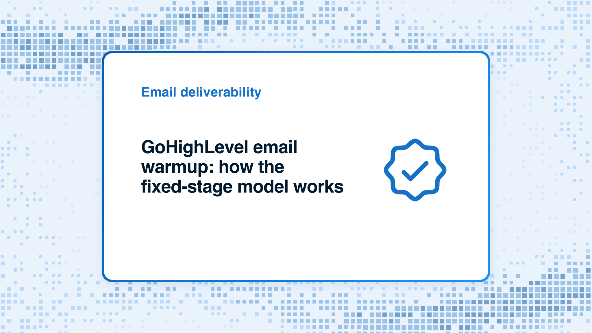 GoHighLevel email warmup: how the fixed-stage model works