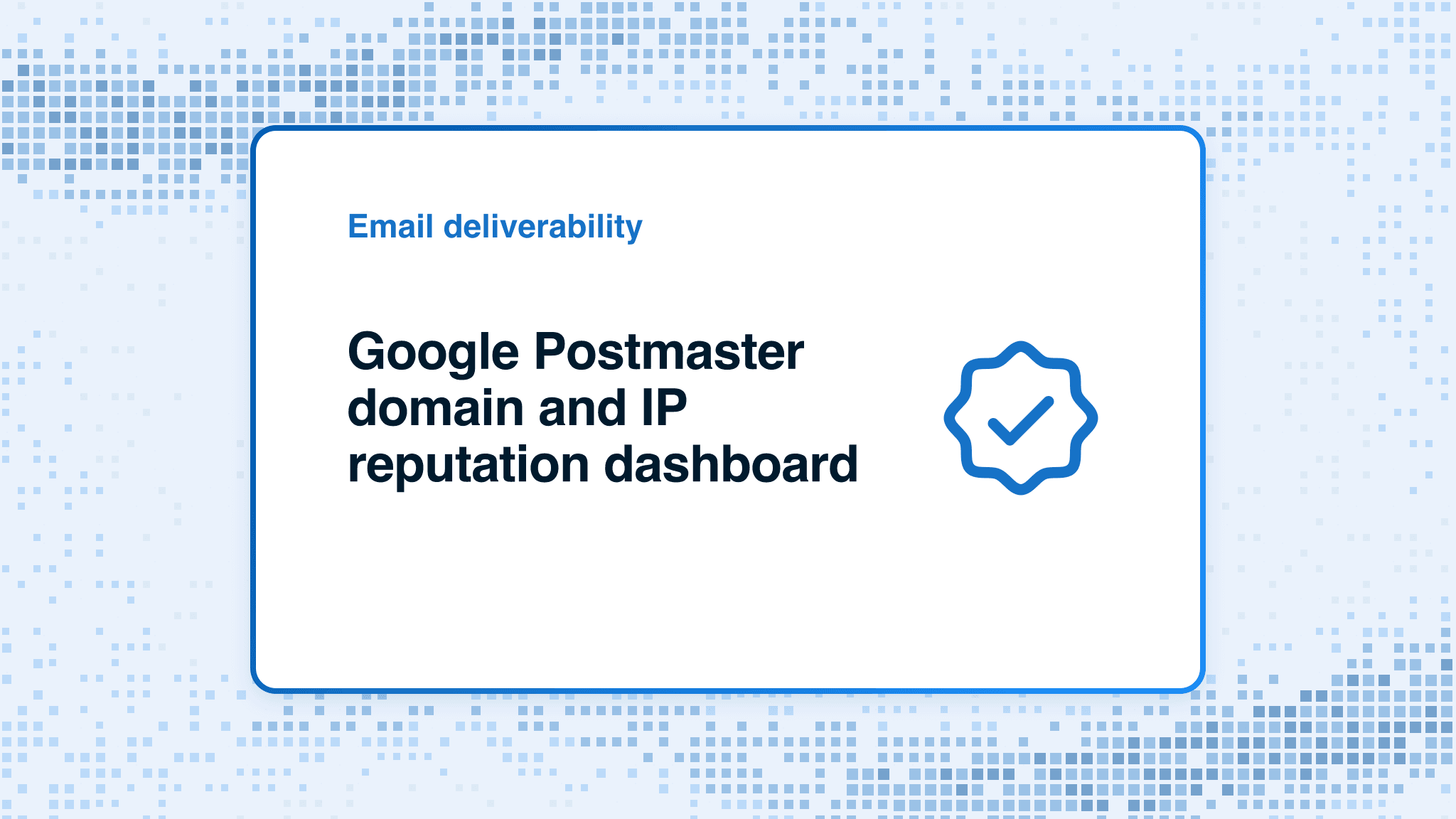 Google Postmaster domain and IP reputation dashboard