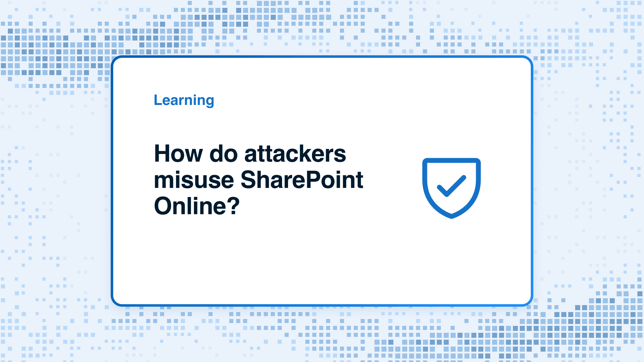 How do attackers misuse SharePoint Online?