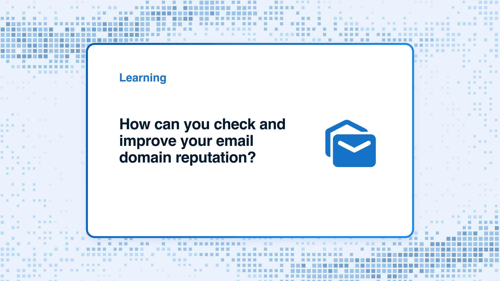 How to check and improve your email domain reputation