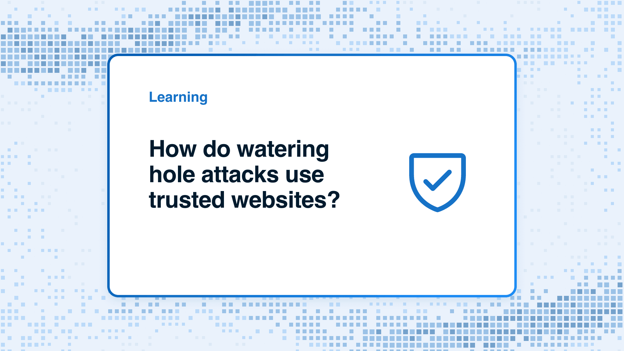 How do watering hole attacks use trusted websites?