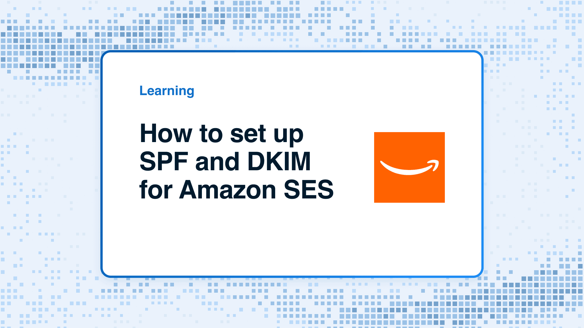 How do I set up SPF and DKIM for Amazon SES?