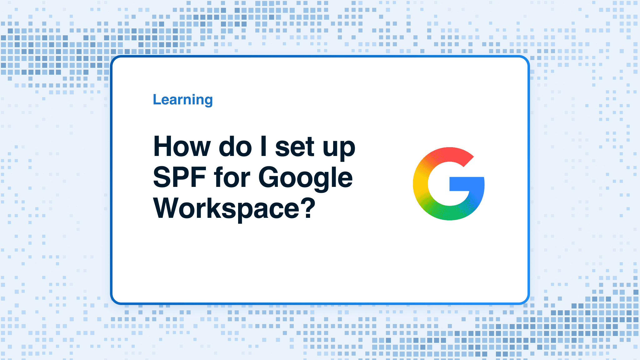 How do I set up SPF for Google Workspace?
