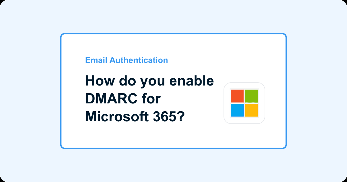 How do you enable DMARC for Microsoft 365?
