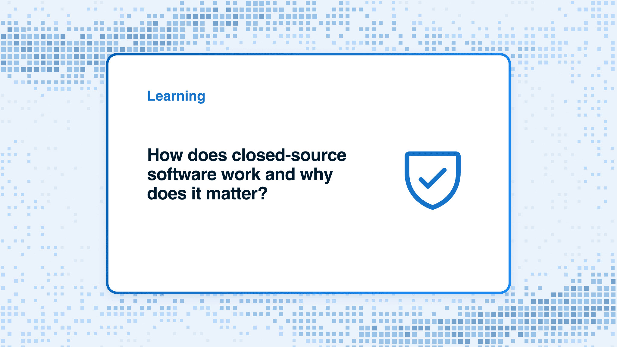 How does closed-source software work and why does it matter?