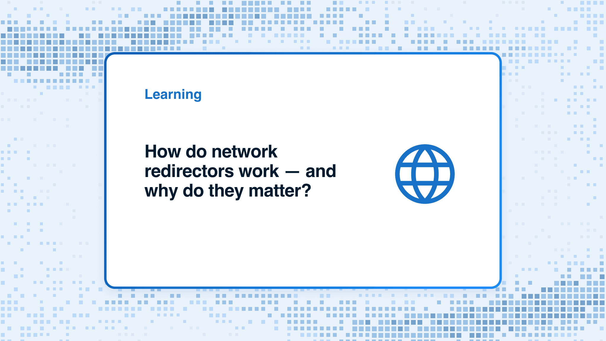 How do network redirectors work — and why do they matter?