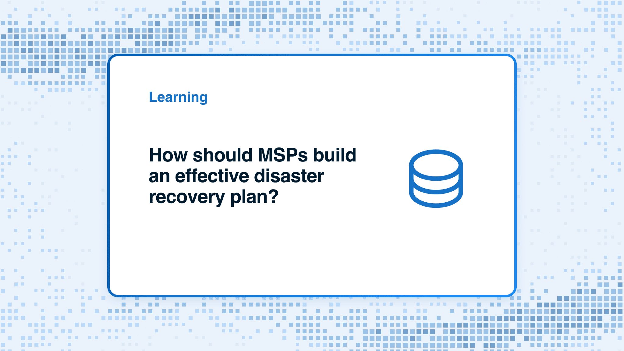 How should MSPs build an effective disaster recovery plan?