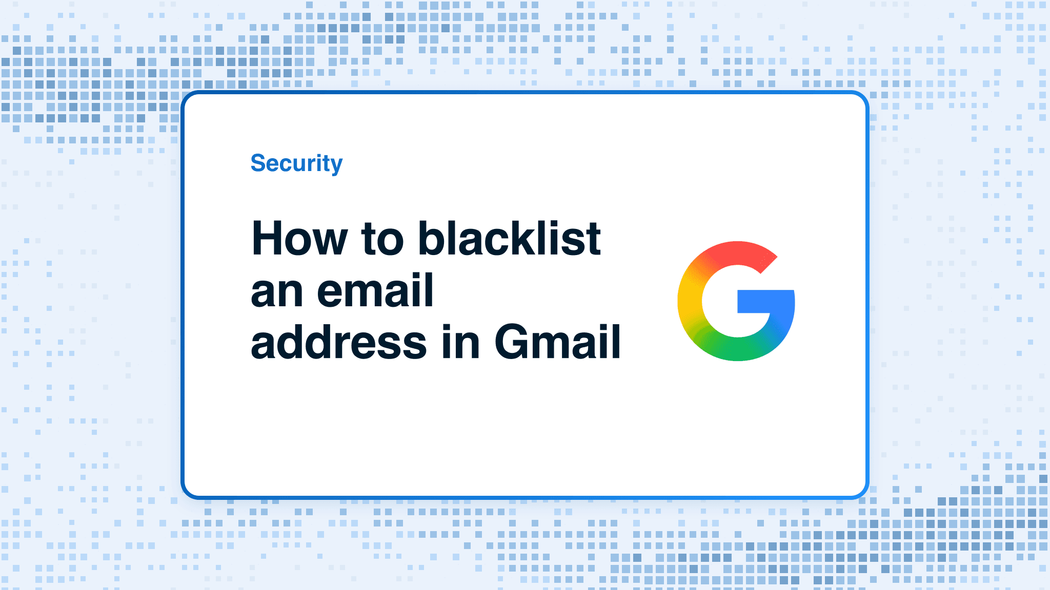 How to blacklist an email address in Gmail